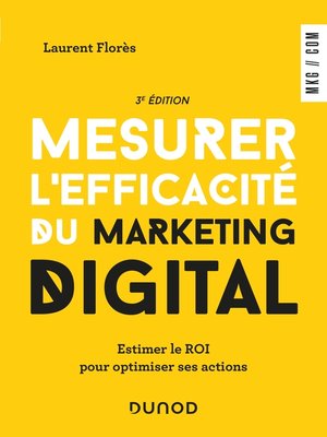 cover image of Mesurer l'efficacité du marketing digital--3e éd